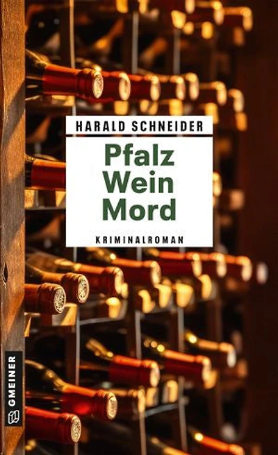 Pfalz Wein Mord: Kriminalroman