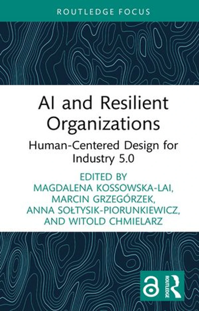 AI and Resilient Organizations: Human-Centered Design for Industry 5.0
