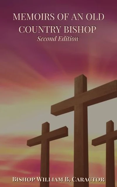 Memoirs of An Old Country Bishop: Second Edition