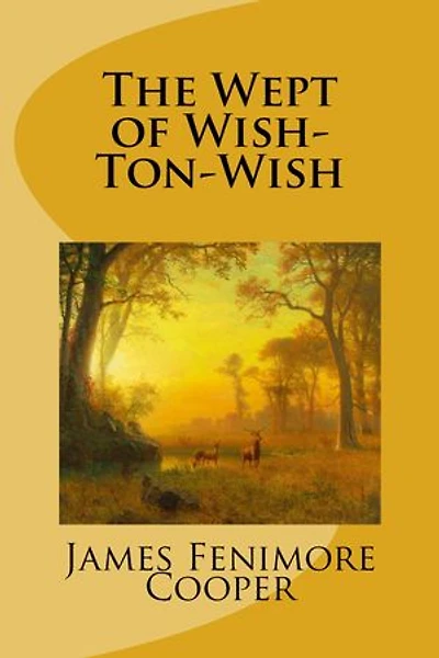 The Wept of Wish-Ton-Wish