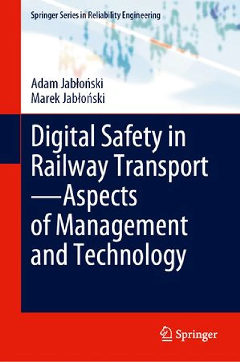 Digital Safety Railway Transport-Aspects of Management and Technology