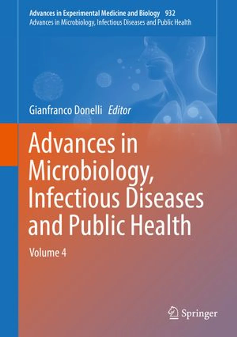 Advances Microbiology, Infectious Diseases and Public Health: Volume 4
