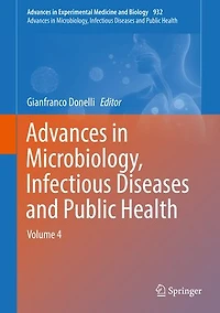 Advances Microbiology, Infectious Diseases and Public Health: Volume 4