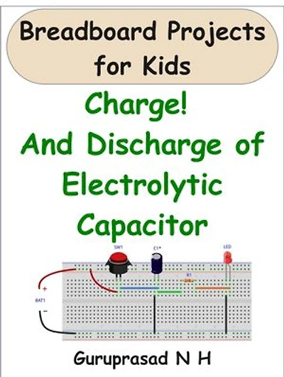 Charge! And Discharge of Electrolytic Capacitor