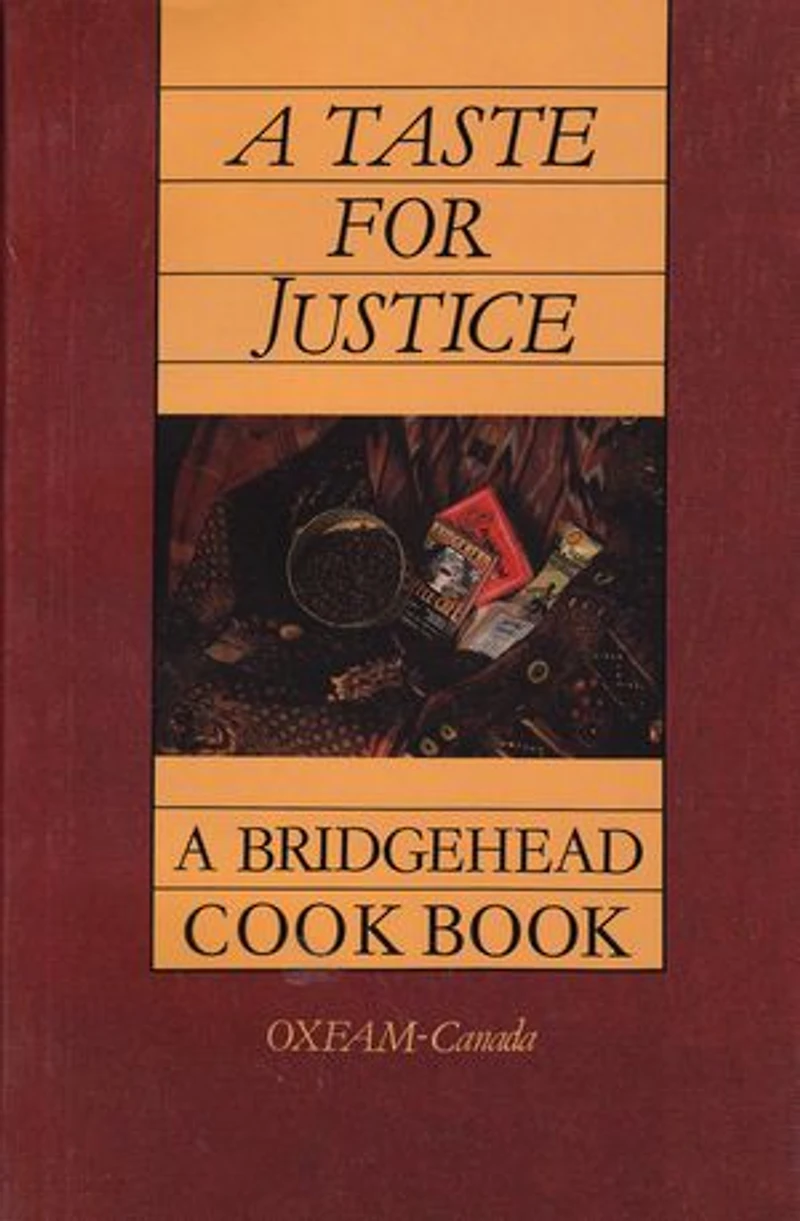 A Taste for Justice: Bridgehead Cookbook