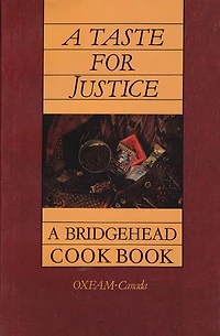 A Taste for Justice: Bridgehead Cookbook