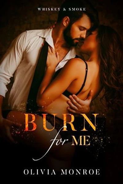 Burn For Me
