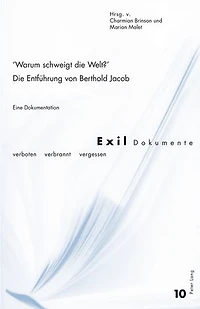 «Warum schweigt Die Welt?» Entfuehrung von Berthold Jacob: Eine Dokumentation