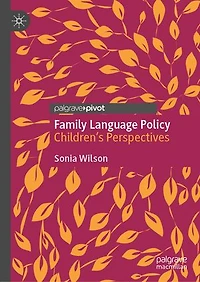 Family Language Policy: Children's Perspectives