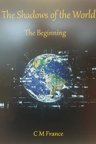 The Shadows of the World: The Beginning