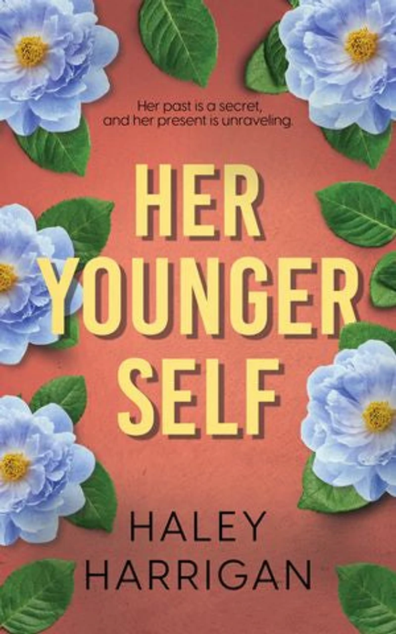 Her Younger Self: A Twisty Domestic Suspense Novel
