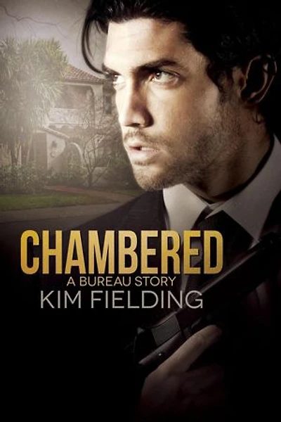 Chambered: The Bureau, #10