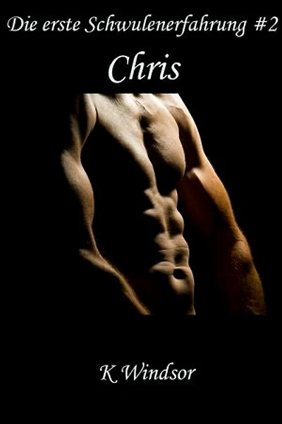 Die erste Schwulenerfahrung # 2: Chris