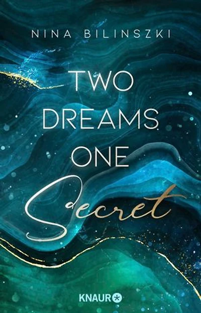 Two Dreams, One Secret: Roman | Wilde Highlands, große Gefühle … Romantik trifft Spannung in Nina Bilinszkis neuer mitreißender Dilogie!