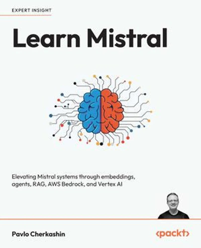 Learn Mistral: Elevating Mistral systems through embeddings, agents, RAG, AWS Bedrock, and Vertex AI