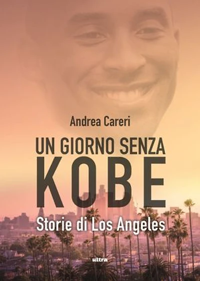 Un giorno senza Kobe: Storie di Los Angeles