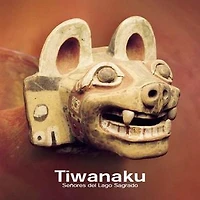 Tiwanaku: Señores del Lago Sagrado
