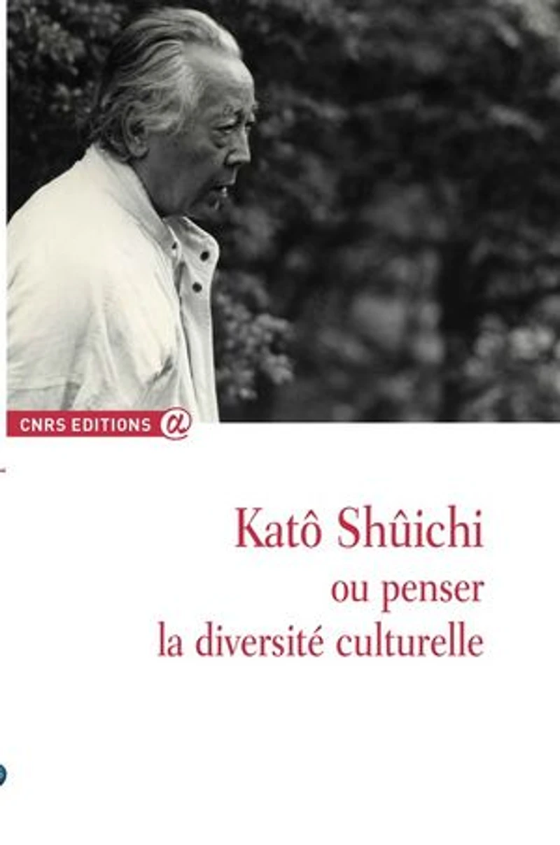 Katô Shûichi ou Penser la diversité culturelle