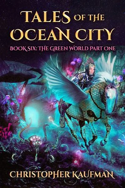 Tales Of The Ocean Book Six: The Green World Part One (reflowable)