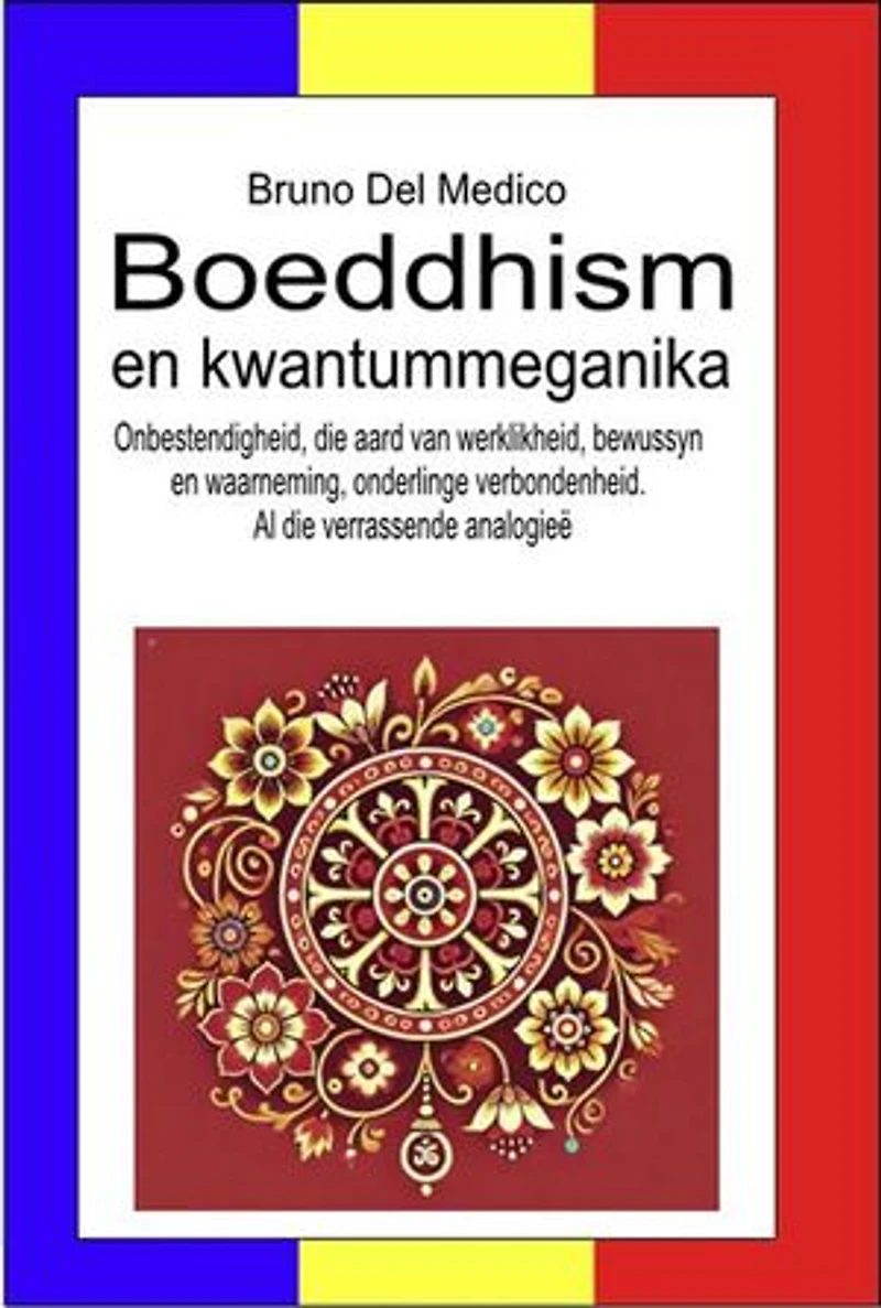 Boeddhisme en kwantummeganika: Onbestendigheid, die aard van werklikheid, bewussyn en waarneming, onderlinge verbondenheid. Al die verrassende analogieë.