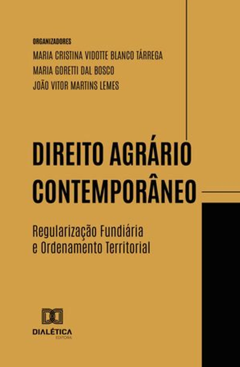 Direito Agrário Contemporâneo: Regularização Fundiária e Ordenamento Territorial