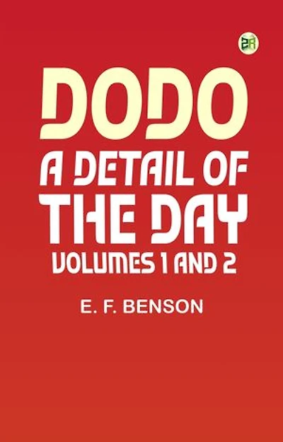 Dodo: A Detail of the Day. Volumes 1 and 2