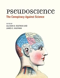 Pseudoscience: The Conspiracy Against Science