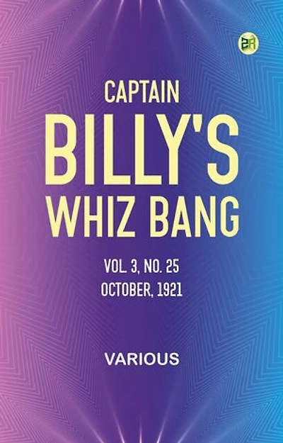 Captain Billy's Whiz Bang, Vol. 3, No. 25, October, 1921