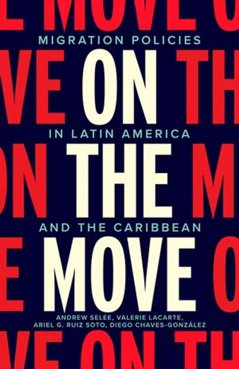 On the Move: Migration Policies Latin America and Caribbean