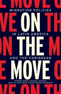 On the Move: Migration Policies Latin America and Caribbean