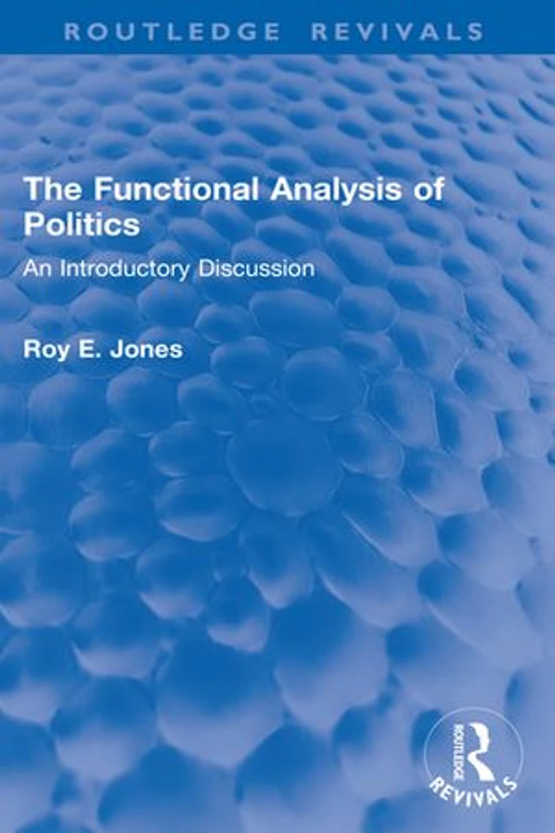 The Functional Analysis of Politics: An Introductory Discussion