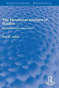 The Functional Analysis of Politics: An Introductory Discussion