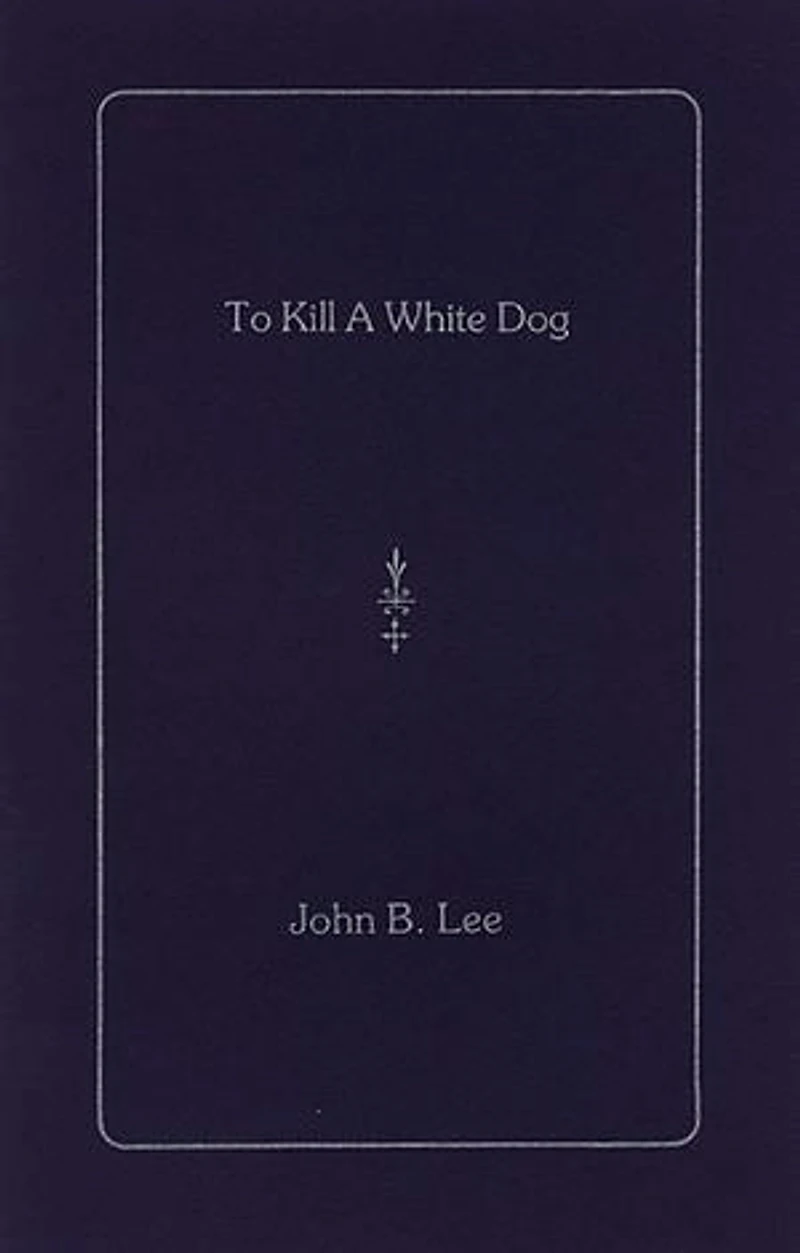 To Kill a White Dog