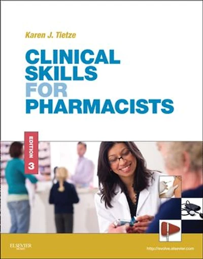 Clinical Skills for Pharmacists: A Patient-Focused Approach