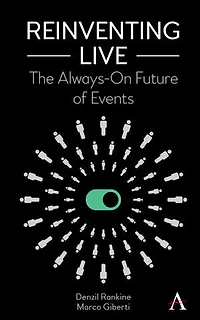 Reinventing Live: The Always-on Future Of Events