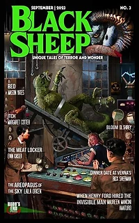 Black Sheep: Unique Tales of Terror and Wonder No. 3 | September 2023: Black Sheep Magazine, #3