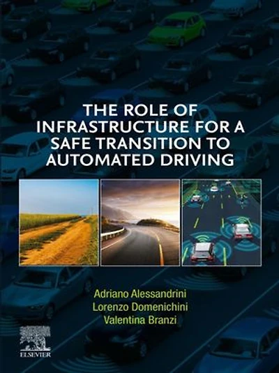 The Role Of Infrastructure For A Safe Transition To Automated Driving