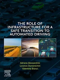 The Role Of Infrastructure For A Safe Transition To Automated Driving