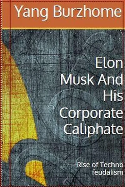 Elon Musk and His Corporate Caliphate