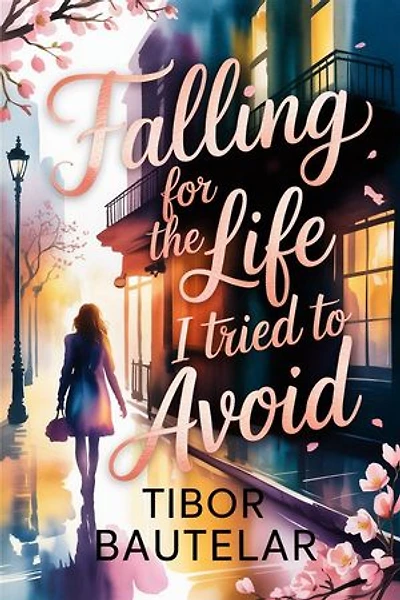Falling for the Life I Tried to Avoid