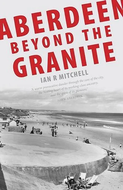 Aberdeen: Beyond the Granite