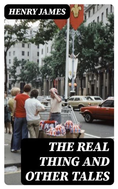 The Real Thing and Other Tales: Enriched edition.