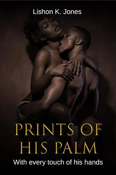 Prints of His Palm: With Every Touch of His Hands