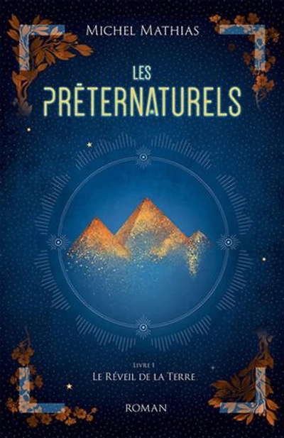 Les Préternaturels, livre I: Le Réveil de la Terre