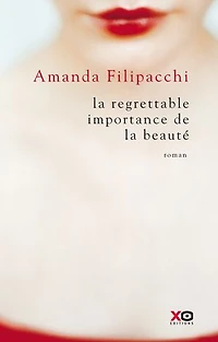 la regrettable importance de beauté