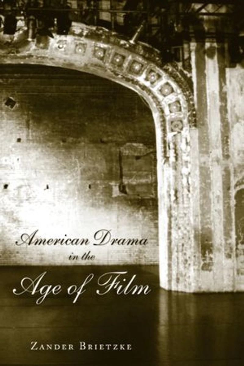 American Drama the Age of Film