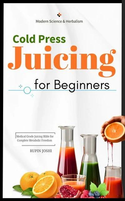 Medical Juice Book (Healing Juices and Herbal Remedies for Total Wellness)
