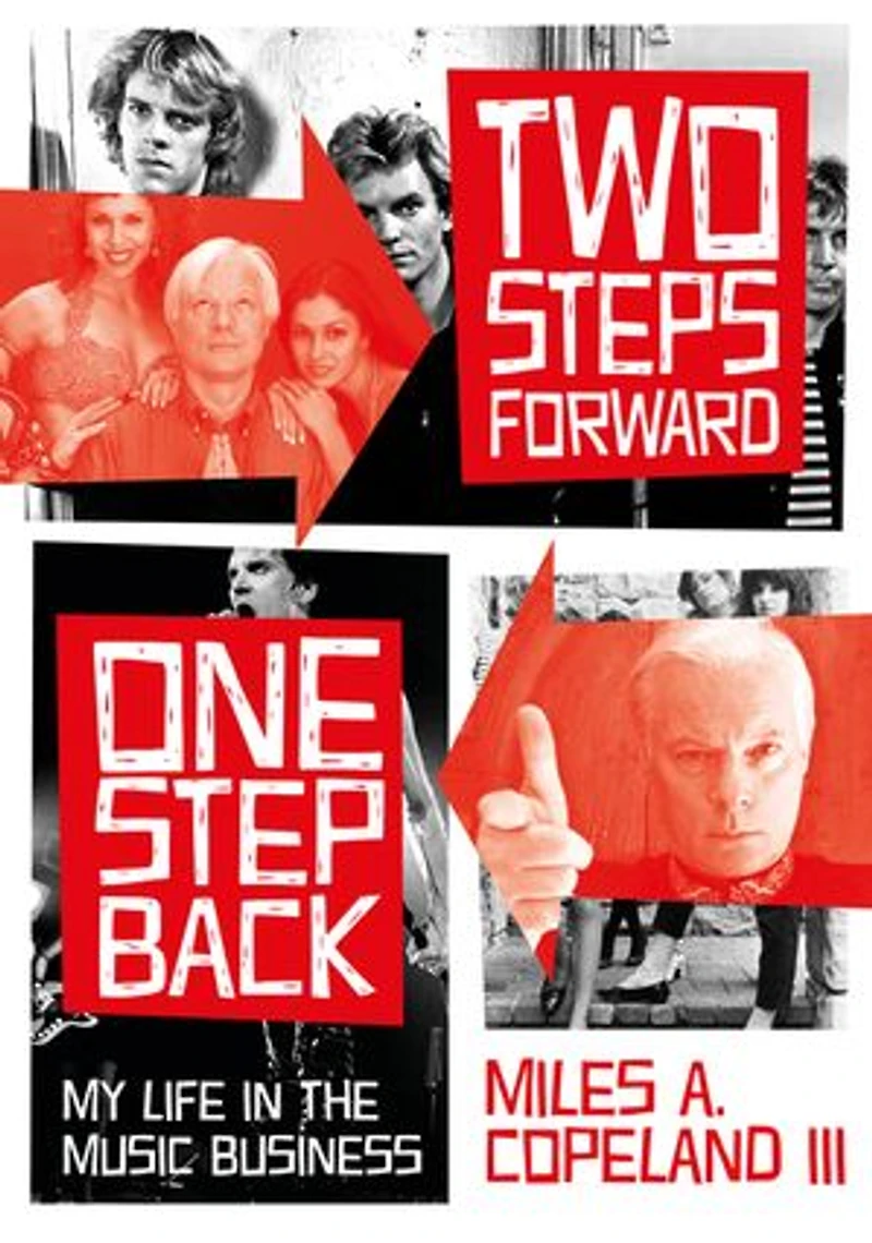 Two Steps Forward, One Step Back: My Life The Music Business