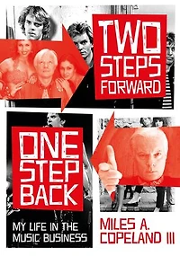 Two Steps Forward, One Step Back: My Life The Music Business
