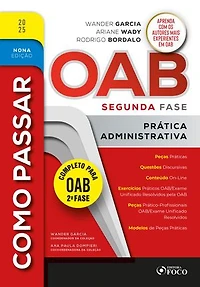 Como Passar na OAB 2ª Fase - Prática Administrativa 9ª Ed - 2025: Prática Administrativa